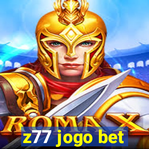 z77 jogo bet